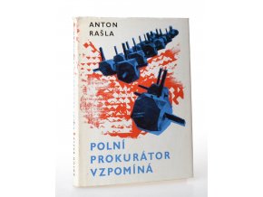 Polní prokurátor vzpomíná : vzpomínky na léta 1938 - 1945