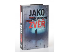 Jako zvěř