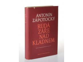 Rudá záře nad Kladnem : román (1953)
