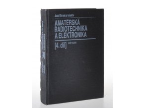 Amatérská radiotechnika a elektronika. Díl 4