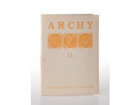 Archy 11. (ve Staré Říši na Moravě) : ke žním l. P. 1948