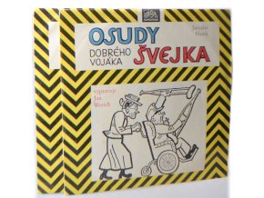 Osudy dobrého vojáka Švejka.  (2 LP)