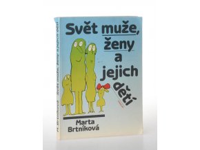 Svět muže, ženy a jejich dětí