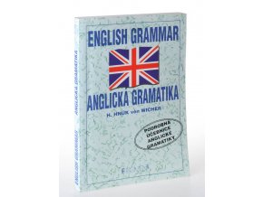 English grammar = anglická gramatika : podrobná učebnice anglické gramatiky