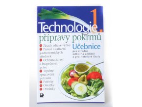 Technologie přípravy pokrmů 1 : učebnice pro střední odborná učiliště a pro hotelové školy (2009)