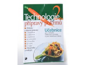 Technologie přípravy pokrmů 2 : učebnice pro střední odborná učiliště a pro hotelové školy (2011)
