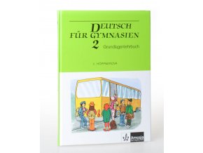 Deutsch für Gymnasien. 2, Grundlagenlehrbuch