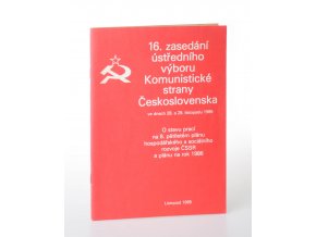16. zasedání ústředního výboru Komunistické strany Československa ve dnech 28. a 29. listopadu 1985