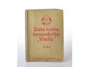 Zlatá kniha hospodyňky "Vitello". Díl 1