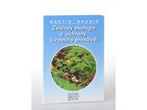 Základy ekologie a ochrany životního prostředí : učebnice pro střední školy