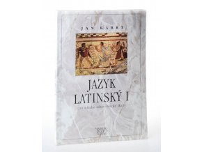 Jazyk latinský I : pro střední zdravotnické školy