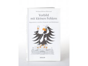 Vorbild mit kleinen Fehlern : Abgeordnete zwischen Anspruch und Wirklichkeit