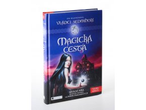 Vládci Sedmihoří. Magická cesta