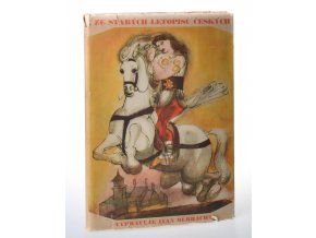 Ze starých letopisů : nejstarší pověsti české (1940)