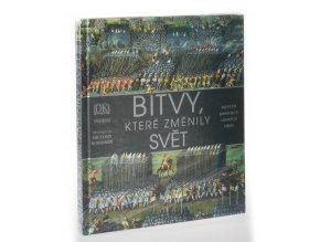 Bitvy, které změnily svět