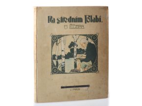 Na středním Polabí : obrazy lidu a kraje