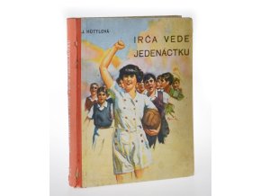 Irča vede jedenáctku (1939)