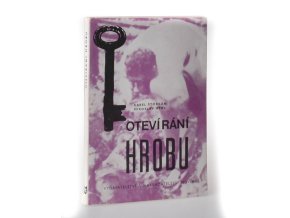 Otevírání hrobu