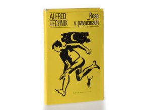 Rosa v pavučinách : z reportérova zápisníku