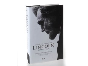 Lincoln tým rivalů : geniální politik Abraham Lincoln