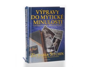 Výpravy do mýtické minulosti : exkurze k počátkům lidstva