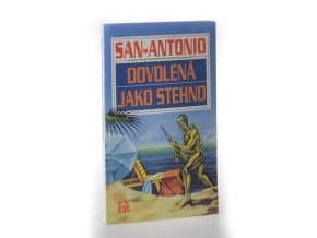 San-Antonio: Dovolená jako stehno