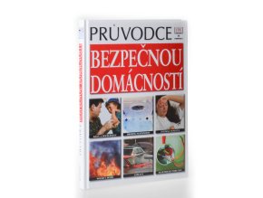 Průvodce bezpečnou domácností
