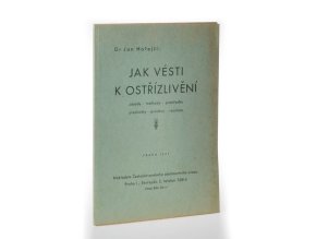 Jak vésti k ostřízlivění : zásady, methody, prostředky, přednášky, proslovy, resoluce