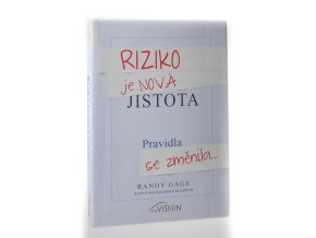 Riziko je nová jistota : jak přicházíte o peníze, když hrajete podle pravidel