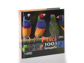 Ptáci : 1001 fotografií