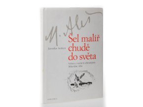Šel malíř chudě do světa (Albatros 1987)