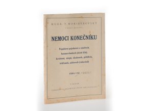 Nemoci konečníku : populární pojednání o zánětech, haemorrhoidech (zlaté žíle), krvácení, zácpě, ekzémech, píštělích, trhlinách, nádorech (rakovině)