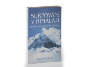 Surfování v Himaláji : duchovní základy buddhismu