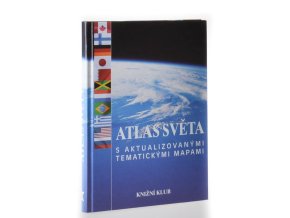Atlas světa s aktualizovanými tematickými mapami