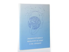 Proroctví Sibyly královny ze Sáby o XX. století (1990)