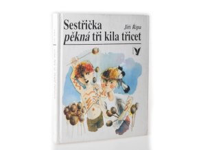 Sestřička pěkná tři kila třicet