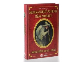Nejkrásnější pověsti jižní Moravy : z Moravského krasu a okolí
