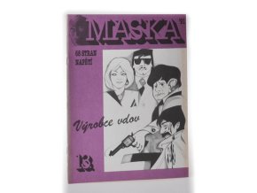 Maska : Výrobce vdov, 1991