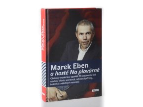 Marek Eben a hosté Na plovárně