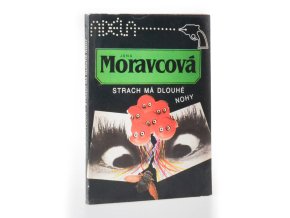 Strach má dlouhé nohy