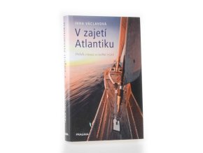 V zajetí Atlantiku : příběh o touze a osobní výzvě
