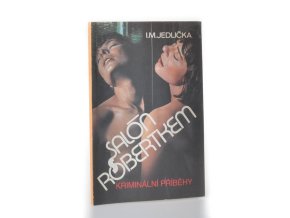 Salón s robertkem : Kriminální příběhy