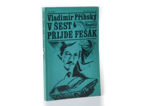 V šest přijde fešák