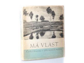 Má vlast : česká krajina v díle našich malířů (1948)