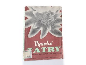 Vysoké Tatry : sprievodca tatranskými dolinami