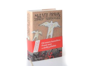 Mluviti pravdu : Brutální román o lásce k životu (2008)