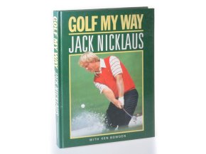 Golf my way : with Ken Bowden