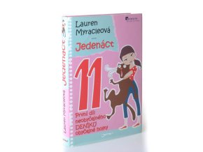 Jedenáct :první díl neobyčejného deníku obyčejné holky