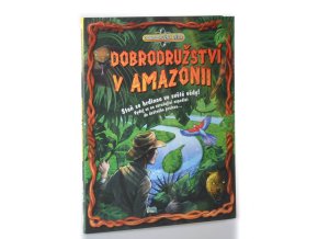 Dobrodružství v Amazonii