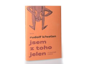 Jsem z toho jelen : 77 fejetonů o údivu
